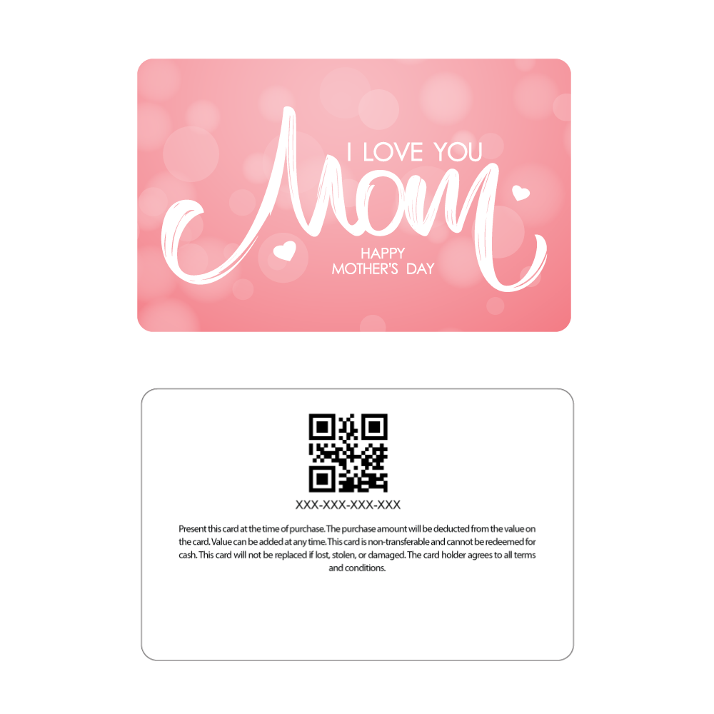 Mother's Day Gift Cards - I Love You