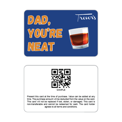 Trevor's Liquor Dad You're Neat Gift Card