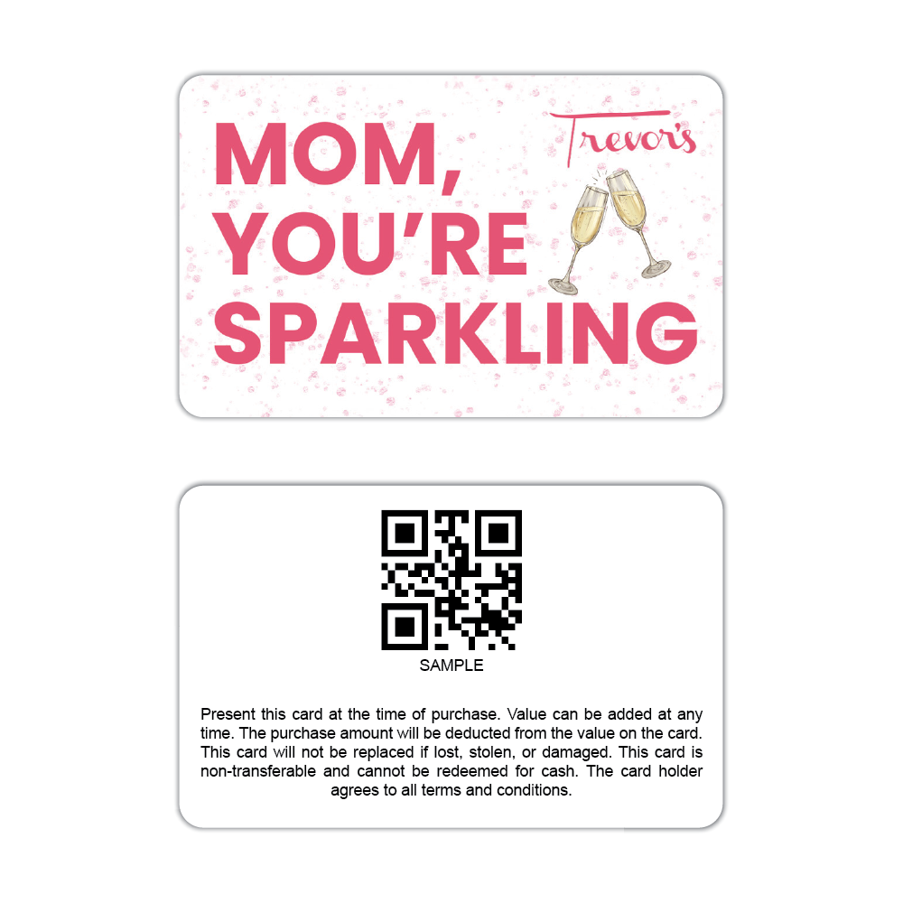 Trevor's Liquor Mom You're Sparkling Gift Card